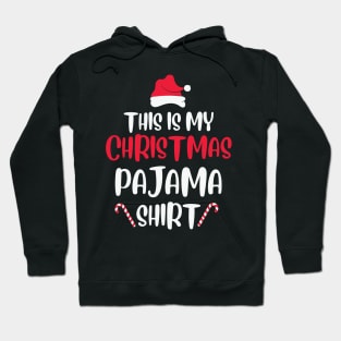 This is my Christmas Pajama Shirt Hoodie